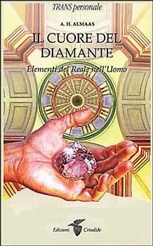 Il cuore del diamante. Elementi del reale nell'uomo