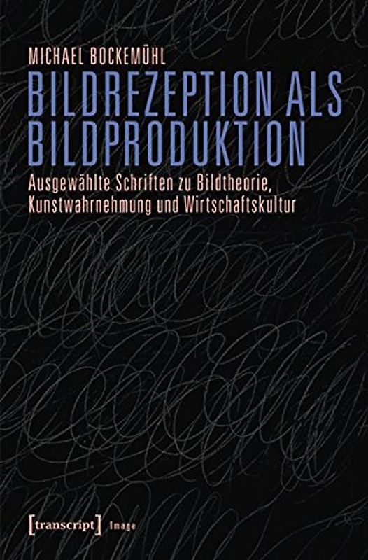 Bildrezeption als Bildproduktion