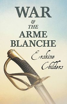 War and the Arme Blanche