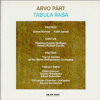 Arvo Pärt - Tabula Rasa