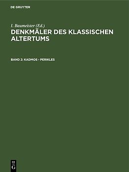 Denkmäler des Klassischen Altertums / Kadmos - Perikles