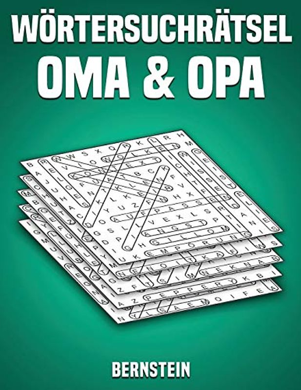 Wörtersuchrätsel Oma & Opa: 200 Wortsuchrätsel mit Lösungen - Großdruck (Band 1)