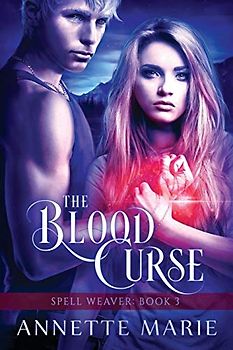 The Blood Curse (Spell Weaver, Band 3)
