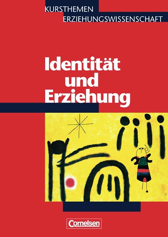 Kursthemen Erziehungswissenschaft - Allgemeine Ausgabe / Heft 6 - Identität und Erziehung
