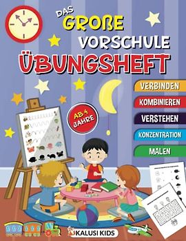 Das große Vorschule Übungsheft ab 4 Jahre: Spielerisch zum Lernerfolg mit Schwungübungen, Rätseln und vielen tollen weiteren Übungen - Ideales Übungsheft für Kindergarten und Vorschule