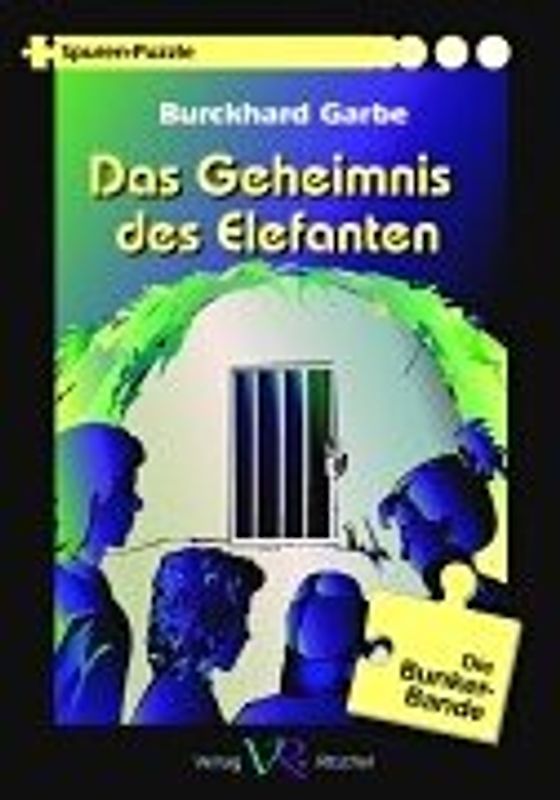 Die Bunker-Bande. Das Geheimnis des Elefanten
