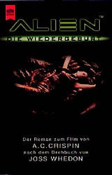 Alien - Die Wiedergeburt. Der Roman zum Film