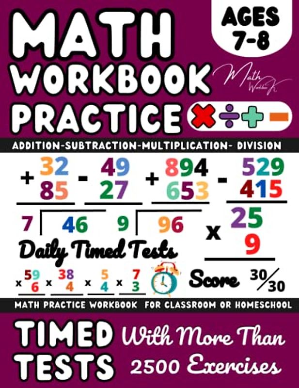 Year 3 Maths Ks2 Practice Workbook, Addition, Subtraction, Multiplication, Division, Maths Book for 7-8 Year Olds: Adding, Subtracting, Multiplying & ... and Revision ( Kids Ages 7-8 ), Grade 2