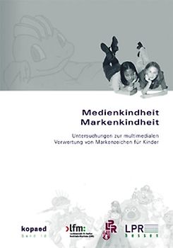 Medienkindheit - Markenkindheit