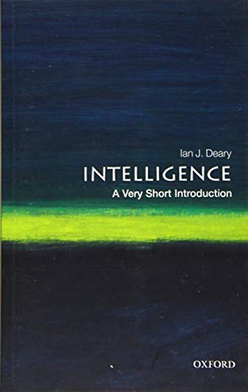 Intelligence: A Very Short Introduction (Very Short Introductions)