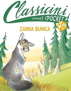 Zanna Bianca. Pocket. Classicini