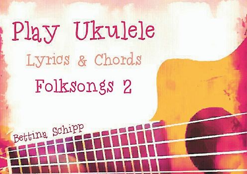 Play Ukulele / Play Ukulele - Folksongs 2