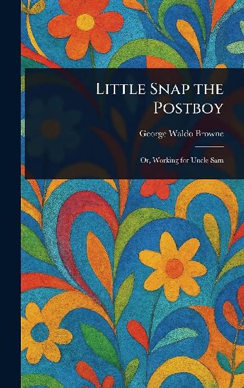Little Snap the Postboy