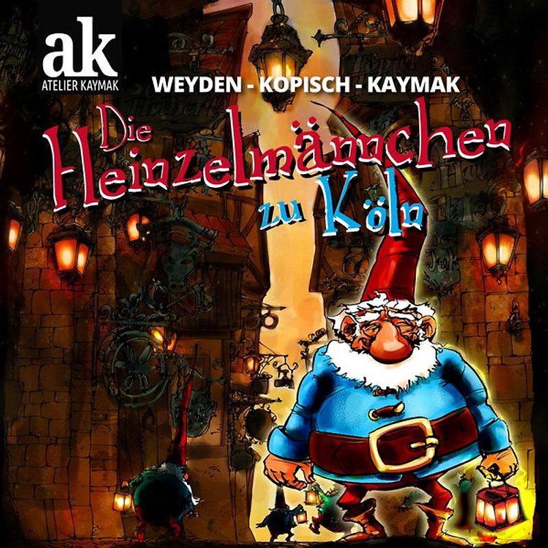 Die Heinzelmännchen zu Köln