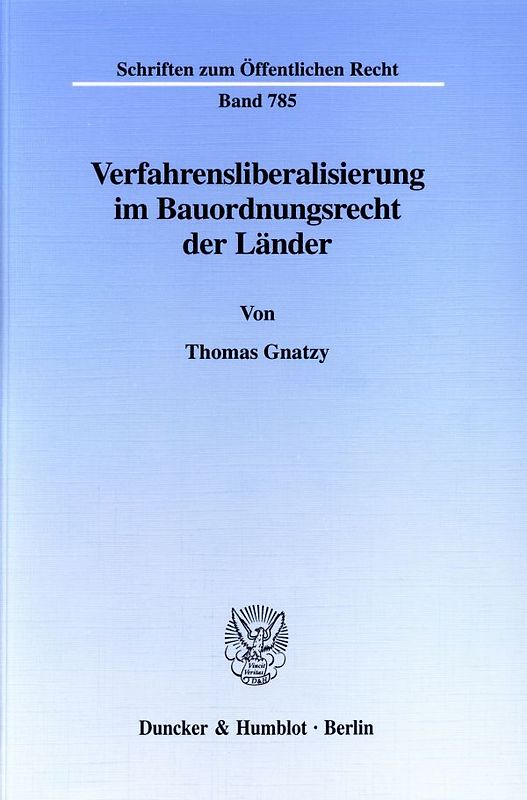 Verfahrensliberalisierung im Bauordnungsrecht der Länder.