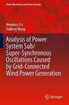 Analysis of Power System Sub/Super-Synchronous Oscillations Caused by Grid-Connected Wind Power Generation
