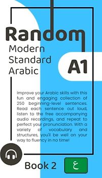 Random Modern Standard Arabic A1 (Book 2)