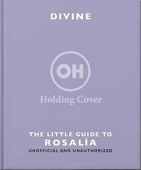The Little Guide to Rosalía
