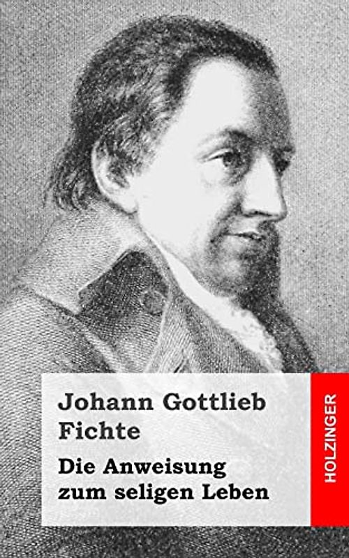 Die Anweisung zum seligen Leben