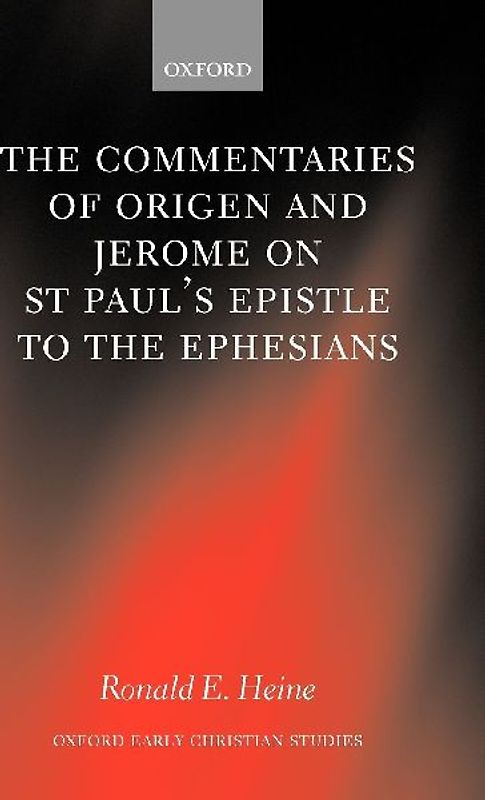 The Commentaries of Origen and Jerome on St. Paul's Epistle to the Ephesians