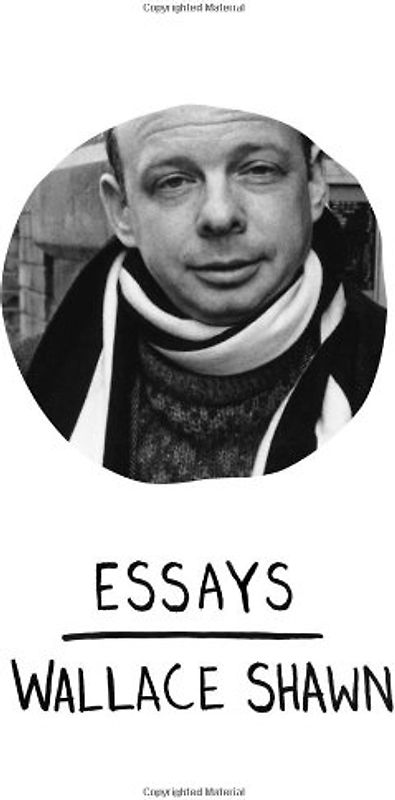 Essays - Wallace Shawn