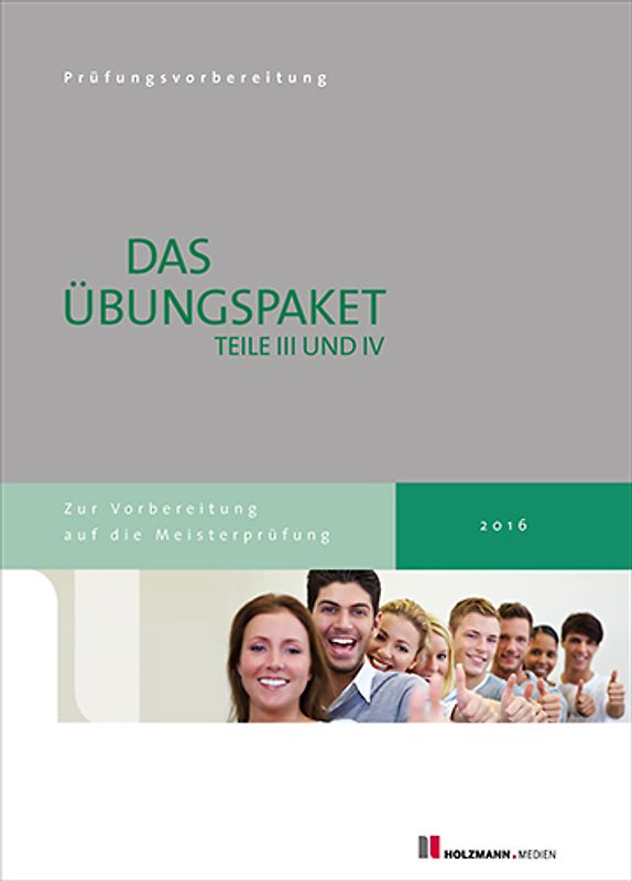 Übungssätze für Teil III u. IV der Meisterprüfung mit Lösungsvorschlägen - Bundle