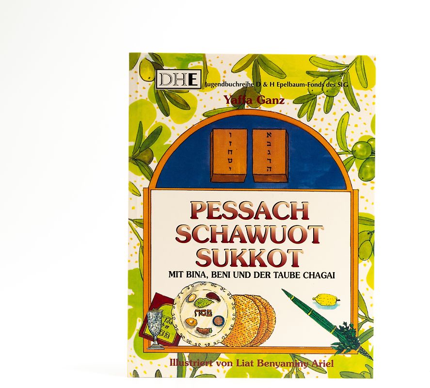 Mit Bina, Beni und der Taube Chagai ... Pessach, Schawuot, Sukkot