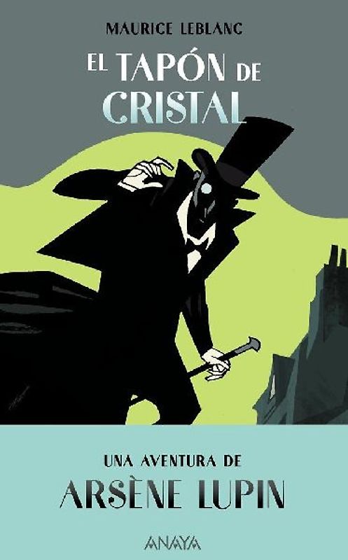 El tapón de cristal : una aventura de Arsène Lupin