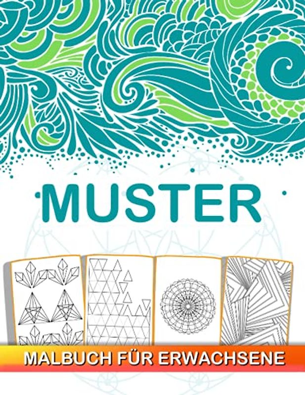 Muster-Malbuch für Erwachsene: 60+ schöne Färbung Buch auf Geometrie und abstrakte Muster für Stressabbau und Entspannung. Anti-Angst Mandala Kunst für Anfänger. 8,5x11 Zoll (130+Seiten)