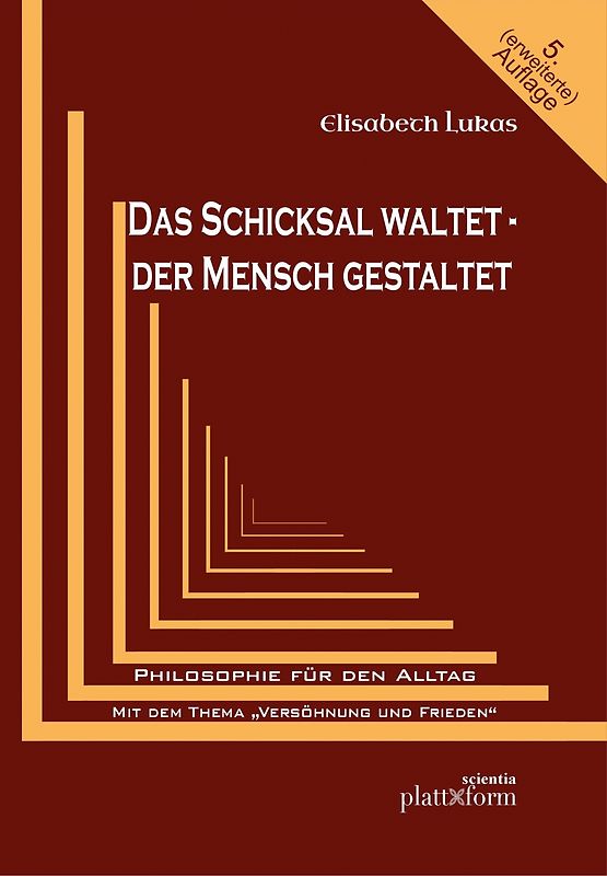 Das Schicksal waltet - Der Mensch gestaltet