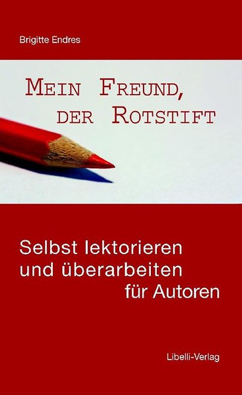 Mein Freund, der Rotstift