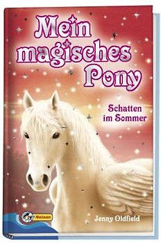 Mein magisches Pony - Schatten im Sommer