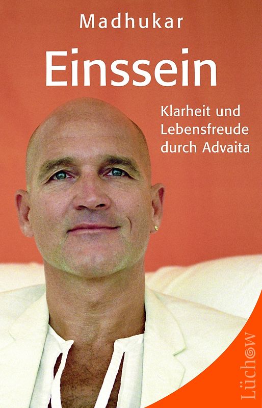 Einssein. Klarheit und Lebensfreude durch Advaita