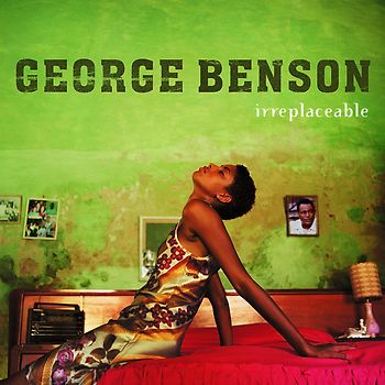 George Benson - Irreplaceable