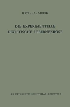 Die Experimentelle Diätetische Lebernekrose