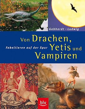 Von Drachen, Yetis und Vampiren