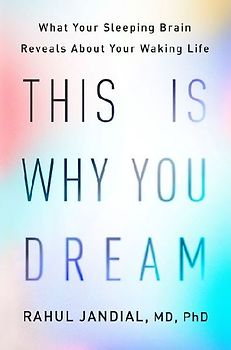 This Is Why You Dream