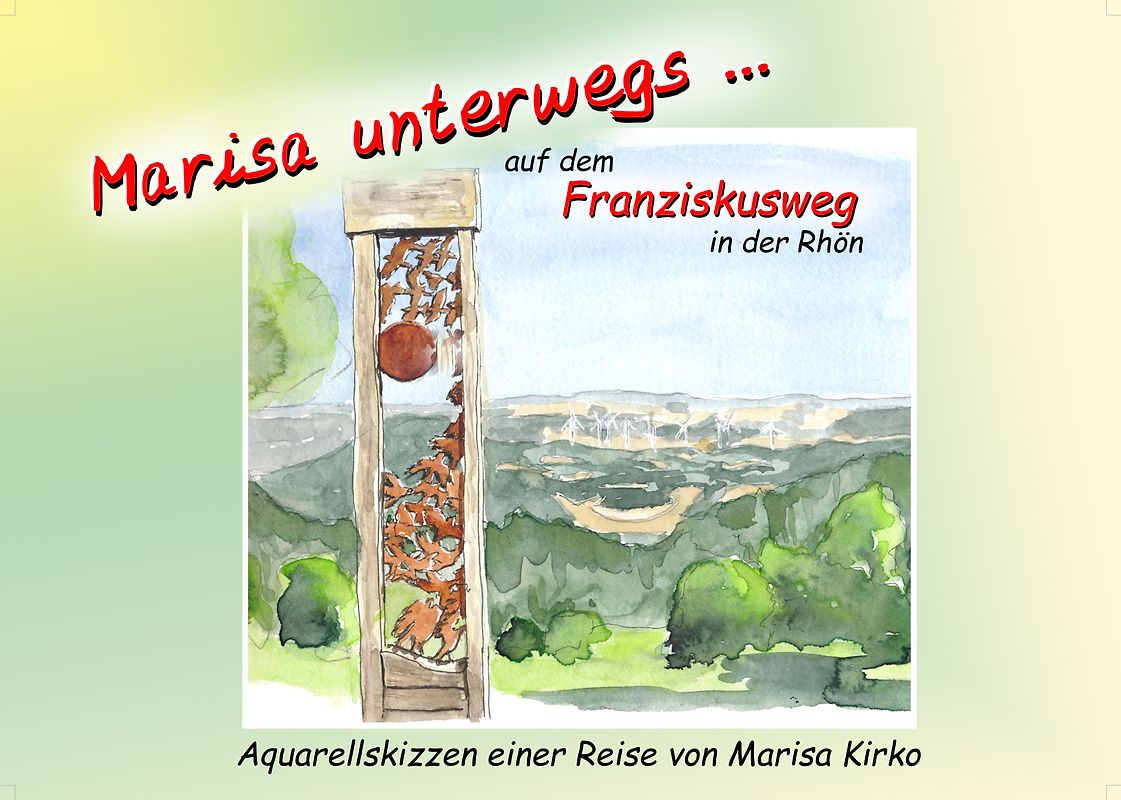 Marisa unterwegs... / Marisa unterwegs... auf dem Franziskusweg in der Rhön