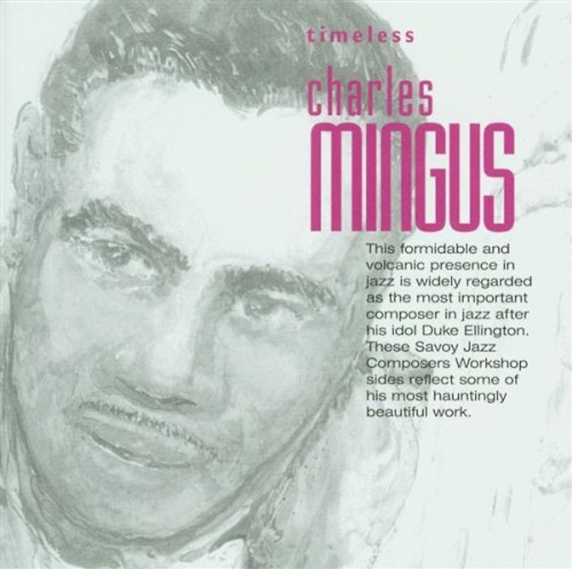 Charles Mingus - Timeless Charles Mingus