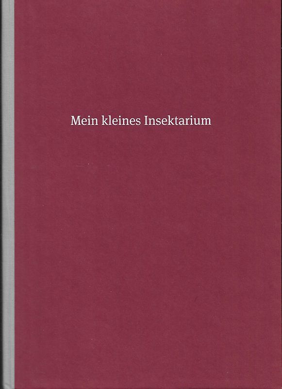 Mein kleines Insektarium