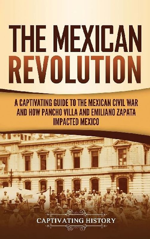 The Mexican Revolution