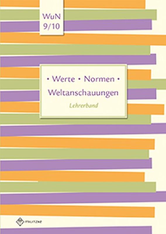 Werte • Normen • Weltanschauungen