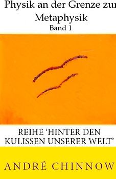 Physik an der Grenze zur Metaphysik