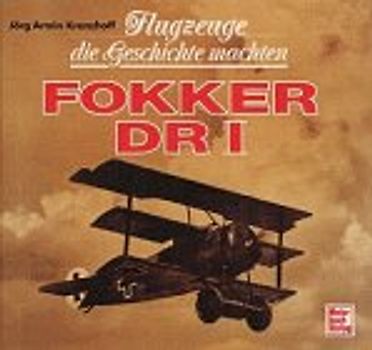 Flugzeuge die Geschichte machten - Fokker DR 1