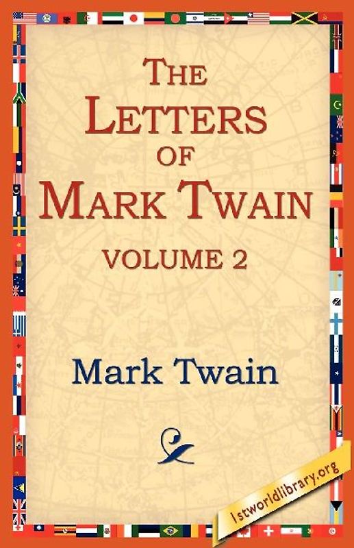 The Letters of Mark Twain Vol.2