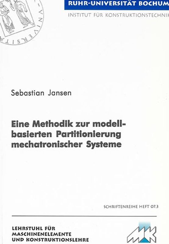 Eine Methodik zur modellbasierten Partitionierung mechatronischer Systeme