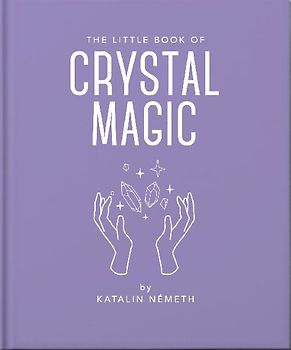 The Little Book of Crystal Magic