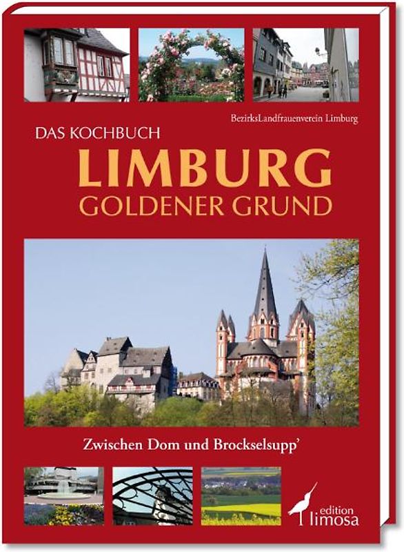 Das Kochbuch Limburg Goldener Grund