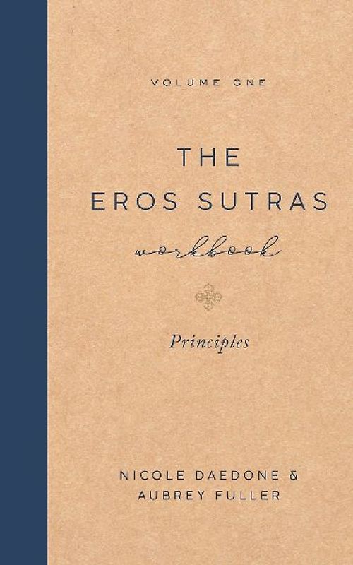 The Eros Sutras Workbook, Volume 1