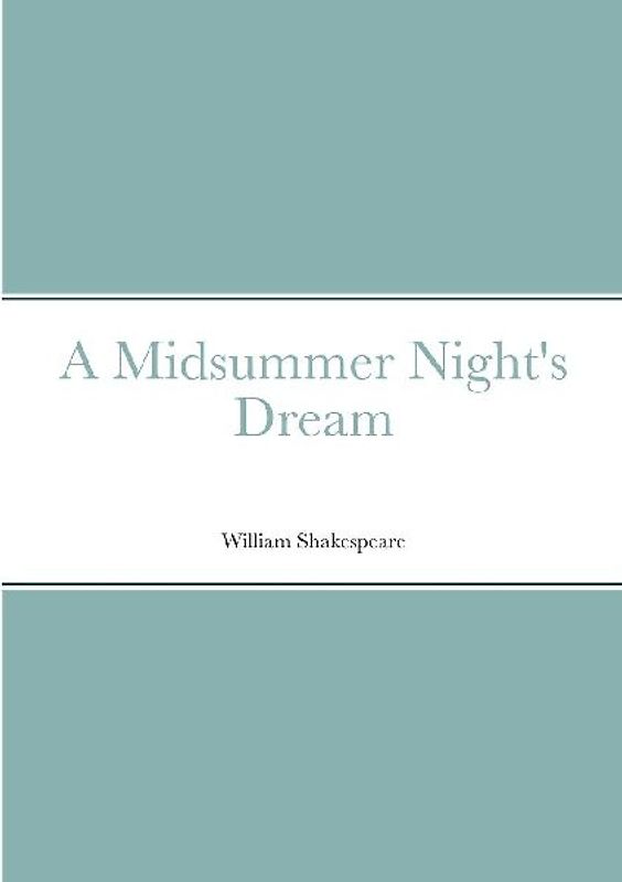 A Midsummer Night's Dream